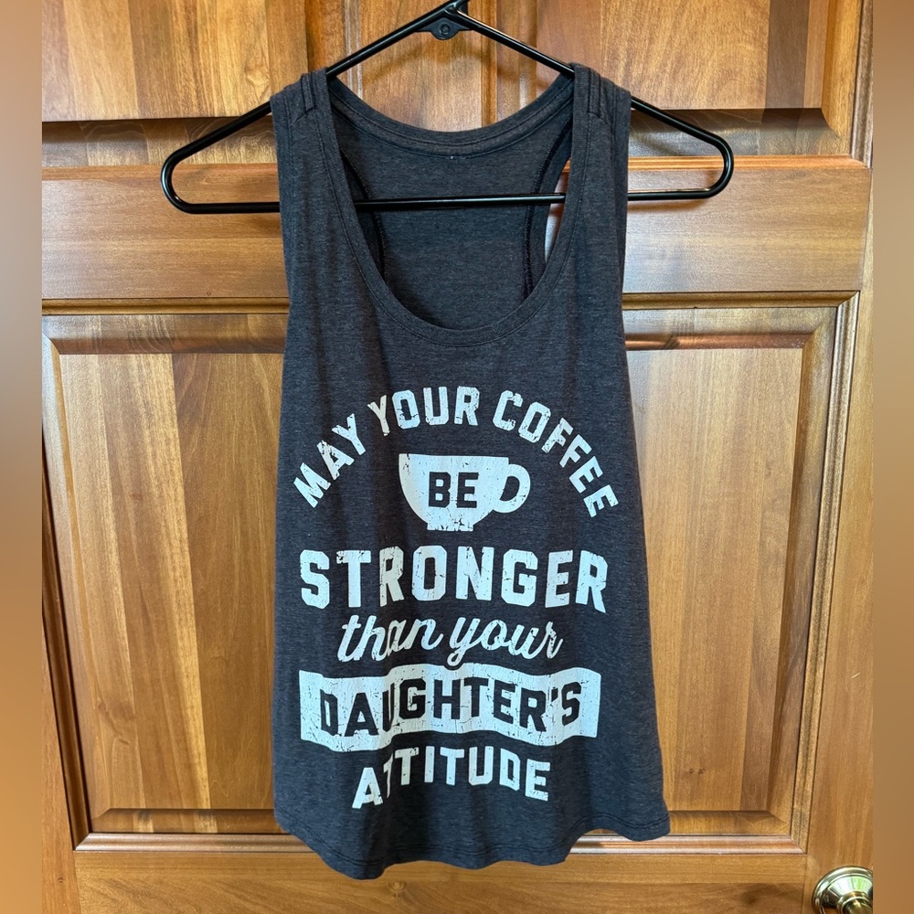 Funny Mom Tank Top - May your coffee be stronger than your daughters attitude